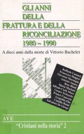 Gli anni della frattura e della riconciliazione, 1980-1990