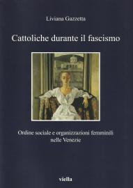 Cattoliche durante il fascismo